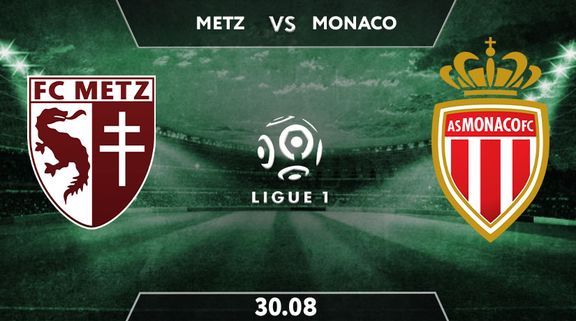 Metz vs Monaco Preview Prediction: Ligue 1 Match on 30.08.2020